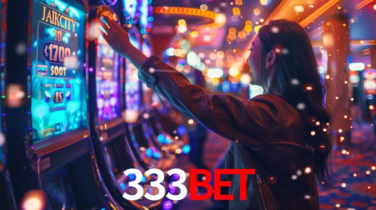 333BET: Jogos de Caça-Níqueis-Altas Recompensas, Roleta-Velocidade, Blackjack-Desafios Máximos